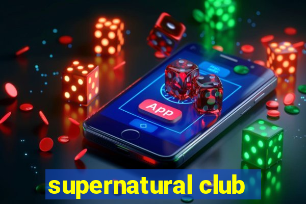 supernatural club